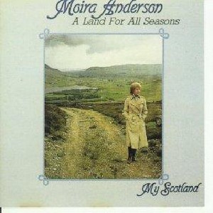 Moira Anderson - A Land for All Seasons