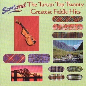 Various Artists - Tartan Top Twenty - Greatest Fiddle Hits Various Artists - Tartan Top Twenty - Greatest Fiddle Hits