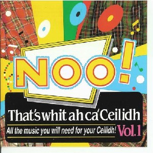 Hooley Ganzband - Noo! That's Whit Ah Ca' Ceilidh