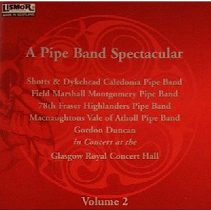 Various Artists - A Pipe Band Spectacular Volume 2