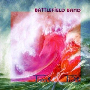 Battlefield Band - Time and Tide Battlefield Band - Time and Tide