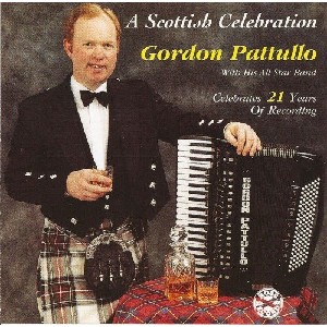 Gordon Pattullo - A Scottish Celebration