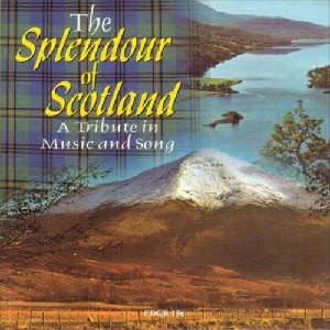 Various Artists - Splendour of Scotland Various Artists - Splendour of Scotland