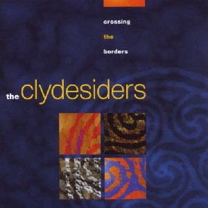 The Clydesiders - Crossing the Borders The Clydesiders - Crossing the Borders