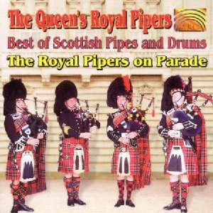 Queen's Royal Pipers - Royal Pipers on Parade