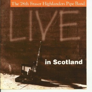 78th Fraser Highlander's Pipe Band - Live in Scotland