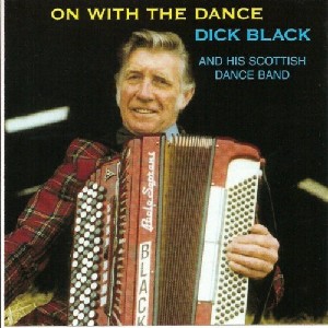 Dick Black and His Scottish Dance Band - On With the Dance