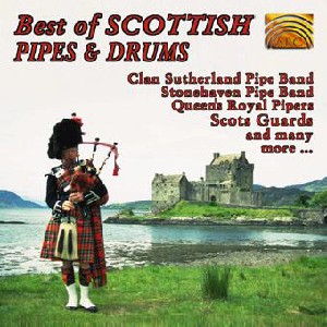 Various Artists - The Best of Scottish Pipes & Drums Various Artists - The Best of Scottish Pipes & Drums