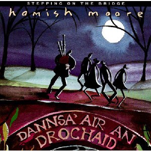 Hamish Moore - Stepping on the Bridge