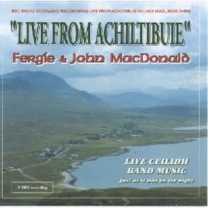 Fergie & John MacDonald - Agus Na Muideartaich Live from Achiltibue