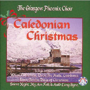 Glasgow Phoenix Choir - Caledonian Christmas
