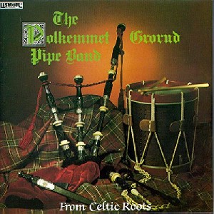 Polkemmet Grorud Pipe Band - From Celtic Roots