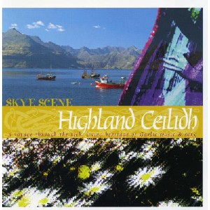 Various Artists - Skyescene Highland Ceilidh