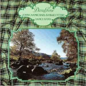 John Carmichael & His Scottish Dance Band - DanceTime