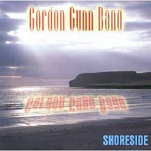 Gordon Gunn band - Shoreside Gordon Gunn band - Shoreside