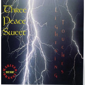 Three Peace Sweet - Lightning Touches Three Peace Sweet - Lightning Touches