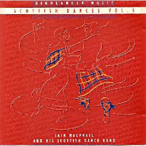 Iain MacPhail & his Scottish Dance Band - Scottish Dances Volume 5