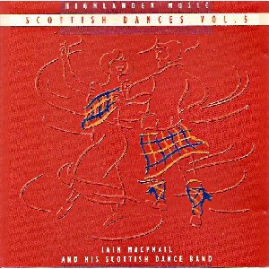 Iain MacPhail & his Scottish Dance Band - Scottish Dances Volume 5 Iain MacPhail & his Scottish Dance Band - Scottish Dances Volume 5