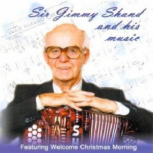 Jimmy Shand - Sir Jimmy Shand and His Music Jimmy Shand - Sir Jimmy Shand and His Music