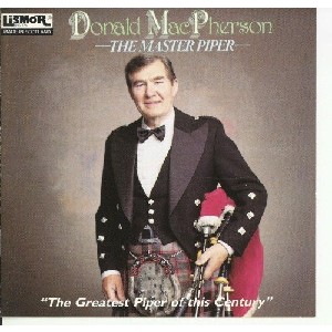 Donald Macpherson - Master Piper Donald Macpherson - Master Piper