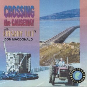 Donnie MacDonald (Eriskay Lilt) - Crossing The Causeway