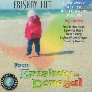 Eriskay Lilt - From Eriskay To Donegal
