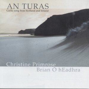 Christine Primrose & Brian O' hEadhra - An Turas Christine Primrose & Brian O' hEadhra - An Turas