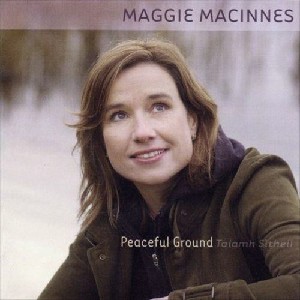 Maggie MacInnes - Peaceful Ground Maggie MacInnes - Peaceful Ground