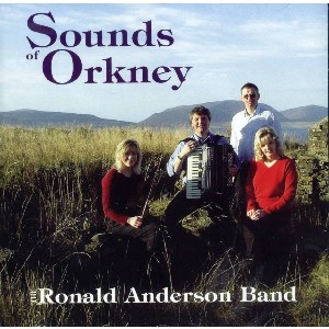 Ronald Anderson Band - Sounds of Orkney Ronald Anderson Band - Sounds of Orkney