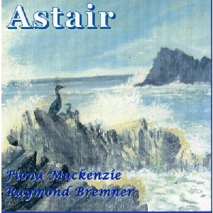 Fiona J MacKenzie and Raymond Bremner - Astair Fiona J MacKenzie and Raymond Bremner - Astair