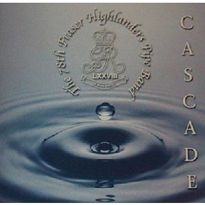 78th Fraser Highlander's Pipe Band - Cascade