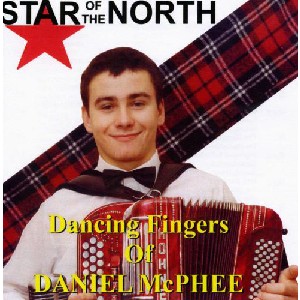 Daniel McPhee - Star of The North Dancing Fingers