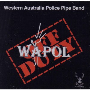 Western Australia Police Pipe Band - Off Duty Western Australia Police Pipe Band - Off Duty