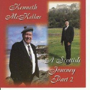 Kenneth Mckellar - A Scottish Journey Volume 2 Kenneth Mckellar - A Scottish Journey Volume 2