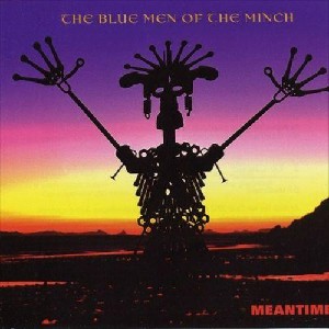 Meantime - The Blue Men of The Minch