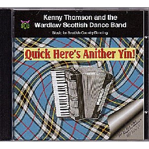 Kenny Thomson & The Warlaw Scottish Dance Band - Quick Here's Anither Yin!