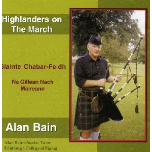 Alan Bain - Highlanders On The March
