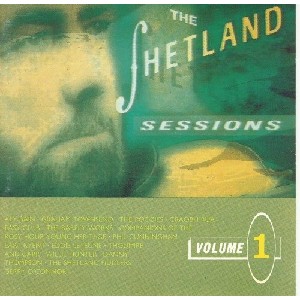 Various Artists - The Shetland Sessions Volume 1