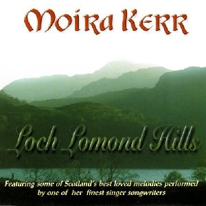 Moira Kerr - Loch Lomond Hills Moira Kerr - Loch Lomond Hills