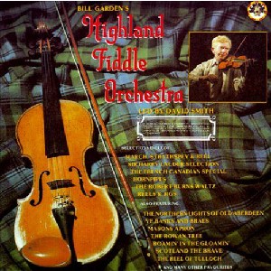Bill Garden Orchestra - Bill Garden's Highland Fiddle Orchestra