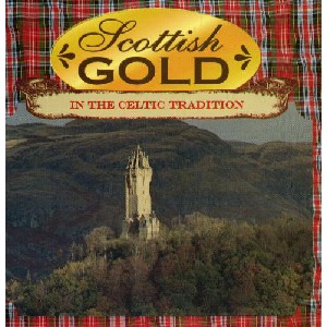 Various Artists - Scottish Gold In The Celtic Tradition