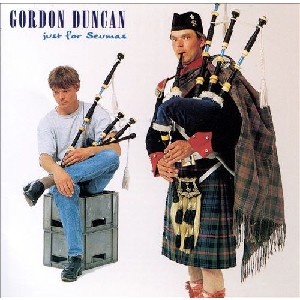 Gordon Duncan - just for seumas