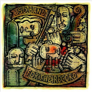 JSD Band - For the Record JSD Band - For the Record