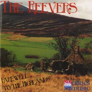Reevers - Farewell to the Highlands
