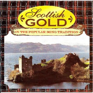 Various Artists - Scottish Gold In The Popular Song Tradition