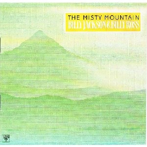Billy Jackson & Billy Ross - The Misty Mountain