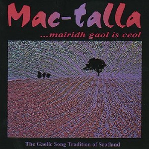 Mac-Talla - Mairidh Gaol Is Ceol