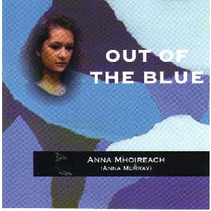 Anna Murray - Out of the Blue Anna Murray - Out of the Blue
