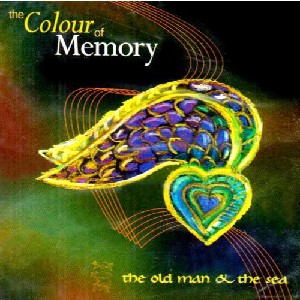 Colour Of Memory - The Old Man & the Sea