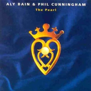 Aly Bain & Phil Cunningham - The Pearl